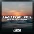 Axero - I can't do without U (feat. Adam Cristopher)