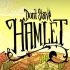 【36P】《饥荒：哈姆雷特》原声音乐  Don't Starve：Hamlet OST