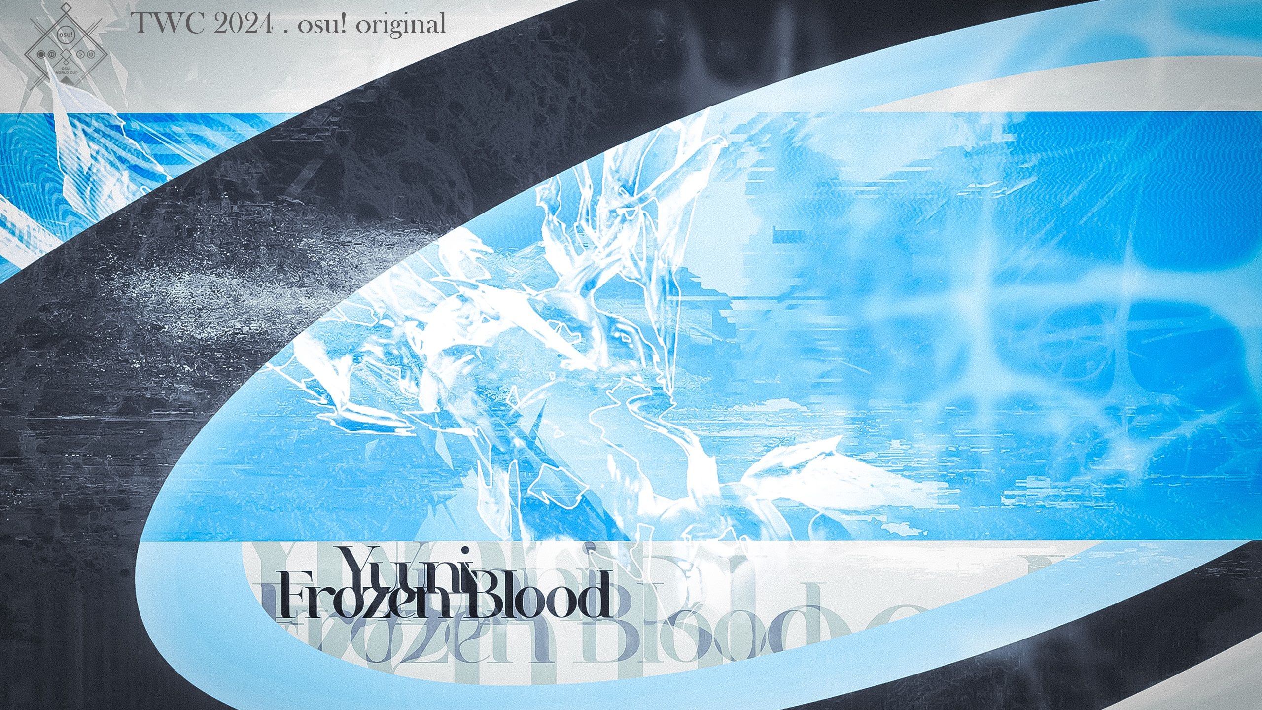 [osu!t]TWC 2024 32强赛定制Tiebreaker Yuuni - Frozen Blood
