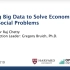 Using Big Data to Solve Economic and Social Problems【2019Spr