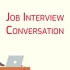 英语日常口语：面试 Job Interview Conversation in English| CHIT CHAT
