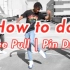 【How to dance】How to Pin Drop&Knee Pull&Double Step Back