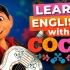 《寻梦环游记》Coco：高级英语词汇、发音和相关的 墨西哥文化