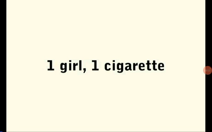 One Girl One Cigarette