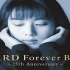 【ZARD】坂井泉水 ZARD Forever Best ～25th Anniversary～ 专辑歌曲（52首）