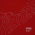 iKON《RETURN》伴奏+MV