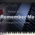 【双钢琴版】Remember Me (by Thomas Bergersen)