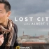 【国家地理】失落古城 第一季1080P（双语 | 纪录片）Lost Cities With Albert Lin | N