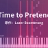 【钢琴改编】《Time to Pretend》（Lazer Boomerang - 伪装时刻）