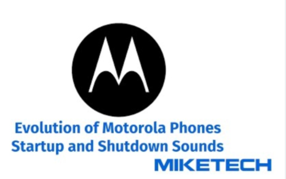 摩托罗拉手机开关机进化史(1995-2023)