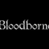 【PS4】《黑暗之魂》系列精神续作《血源》实机演示