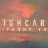 HIGHCARD - Without You 超震撼8D环绕