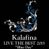 【Kalafina】LIVE THE BEST 2015 ＂Blue Day＂ at NIPPON BUDOKAN