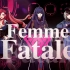 【九铃】Femme Fatale-中王区【完整版】