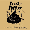 Fecal Matter - Illiteracy will prevail (Full Demo / Instrumental