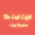 音乐推荐‖The Last Light--Lily Kershaw