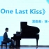 当Animenz版《one last kiss》出现在学校的钢琴演奏会专场