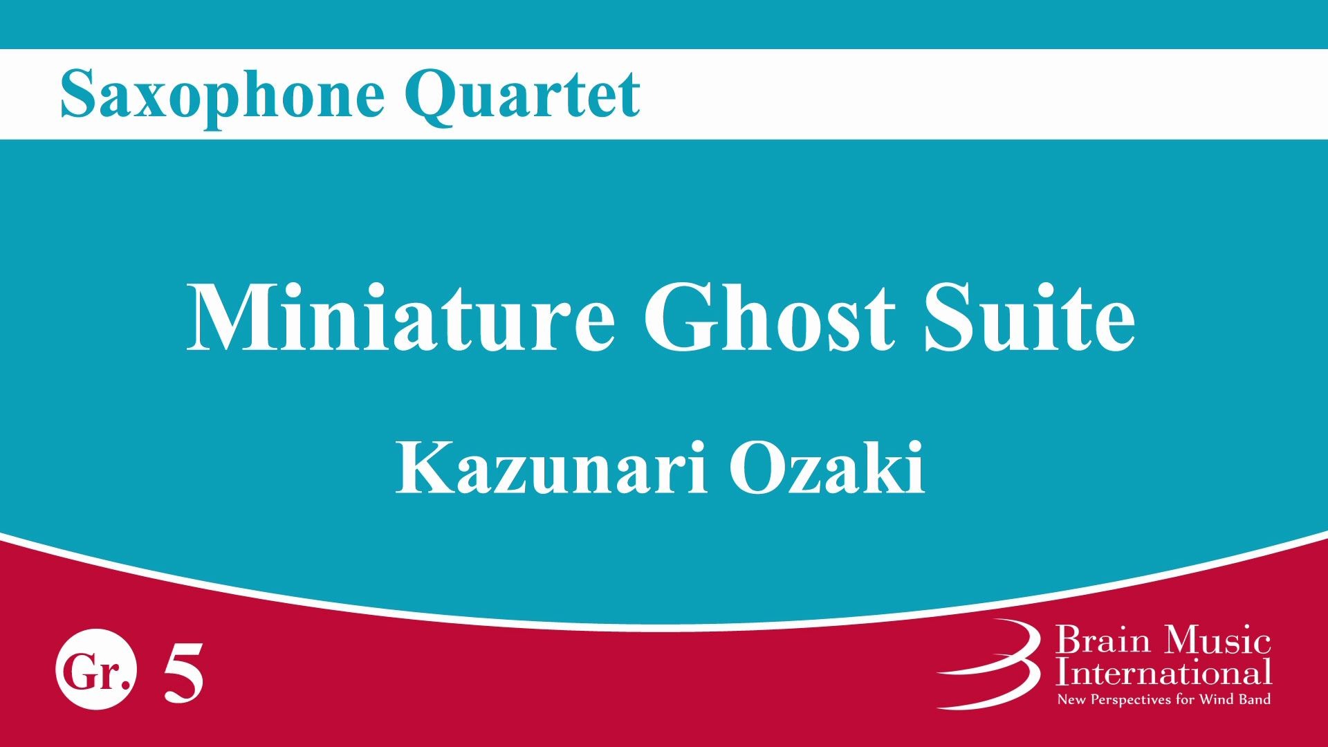 萨克斯四重奏妖怪的缩影组曲尾崎一成miniature Ghost Suite Saxophone Quartet By Kazunari Ozaki 哔哩哔哩 つロ干杯 Bilibili