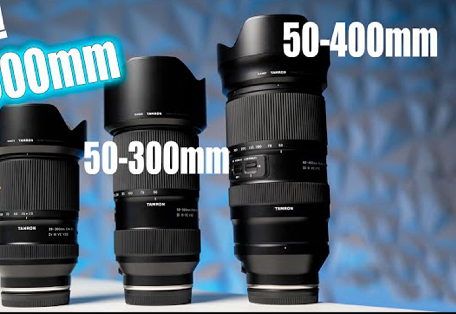 腾龙 28-300mm F4-7.1 VS 50-300 VS 50-400 - 第一印象