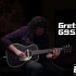 Gretsch G9520E电吉他弹奏展示