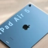 「小泽」iPad Air 5评测：买Pro还是Air？看完就懂了