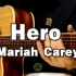 吉他伴奏 | Hero - Mariah Carey（卡拉OK字幕）