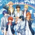 【歌之王子殿下】STARISH - SUPER STAR [SUPER STAR / THIS IS...! / Gen