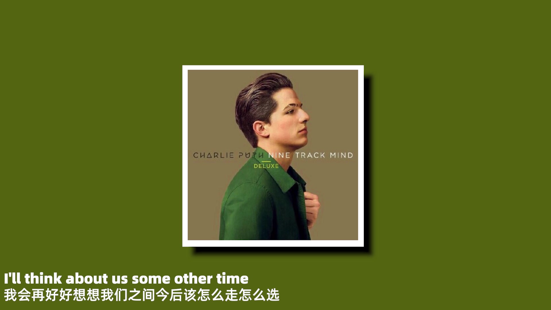 Losing My Mind Charlie Puth - Nine Track Mind Deluxe_哔哩哔哩_bilibili