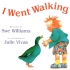 【英语绘本双语解读】I Went Walking 我去散步/ Sue Williams