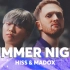 HISS & MADOX | 首发新单《夏夜》