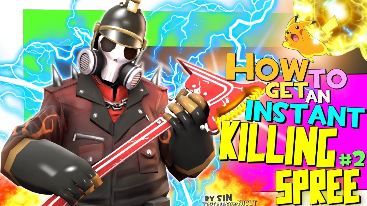 tf2: how to get an instant killing spree #2 [epic
