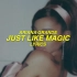 A妹Ariana Grande新歌Just Like Magic (lyrics)
