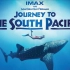 【IMAX巨幕影片】南太平洋之旅（4K HDR）中英字幕「2013」
