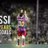 【进球集锦】梅西 个人俱乐部职业生涯30大精彩进球集锦视频    1080P