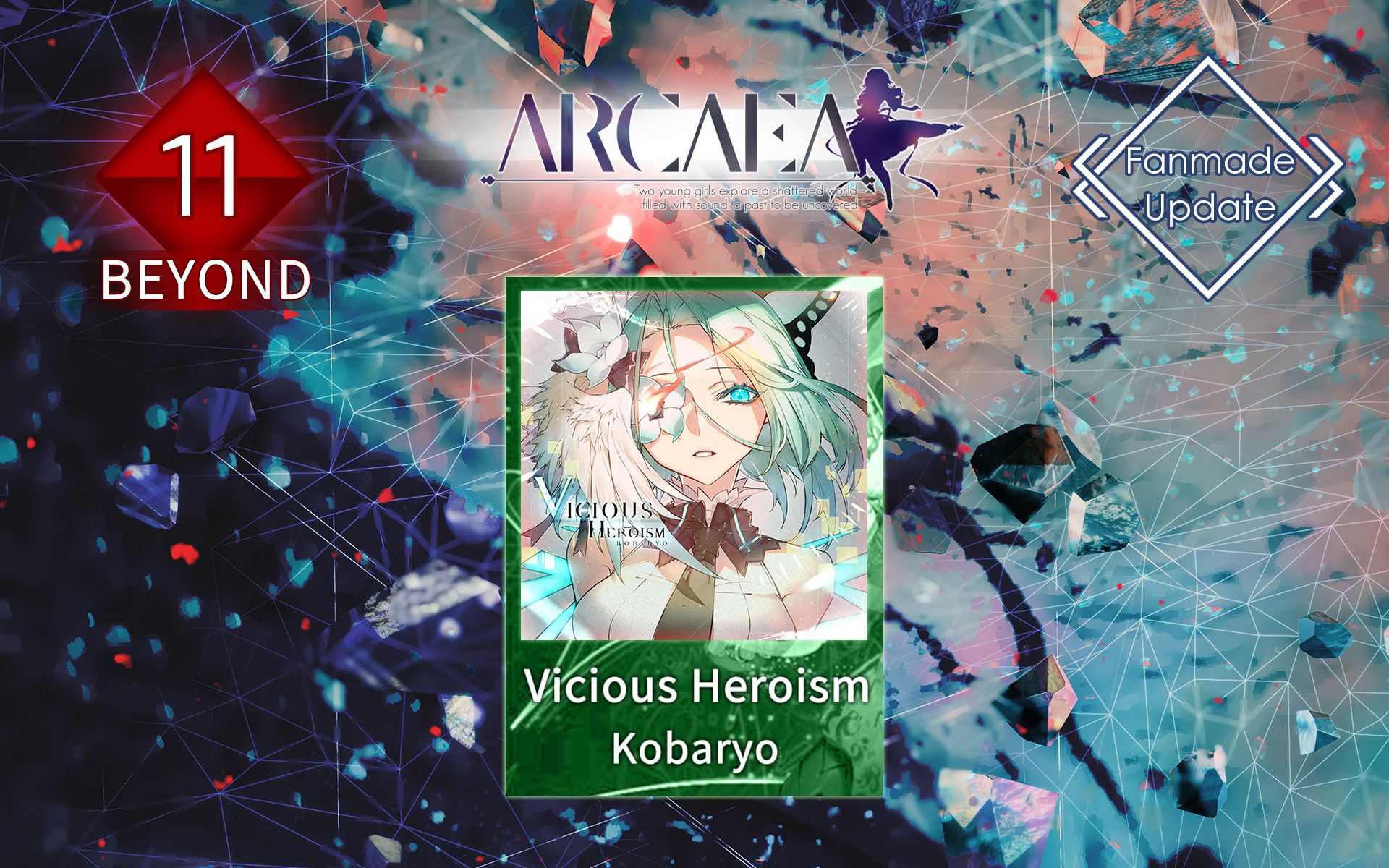 【Arcaea自制】Vicious Heroism BYD11