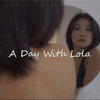 慢生活 ｜ A Day With Lola ｜ Welcome To LolaLand