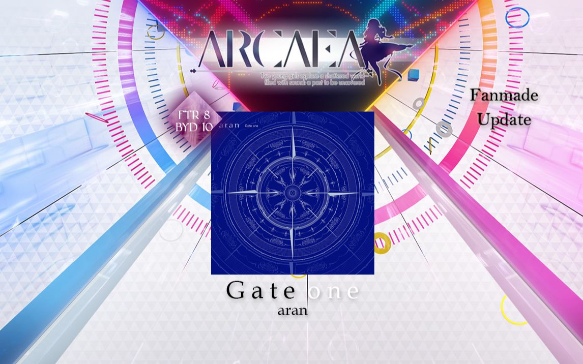 【Arcaea自制】Gate one - aran FTR 8 & BYD 10 谱面预览