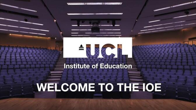 UCL IOE伦敦大学学院教育研究院宣传片2018/2019
