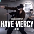 JHO 编舞 Chlöe - Have Mercy  韩国JustJerk Dance Academy