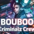 Bouboo布布 历年最炸Battle现场合集！这就是Criminalz Crew！