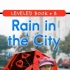 「不用词汇书背单词」Episode 251：Rain in the City