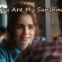欧美经典歌曲《You Are My Sunshine》，温暖又治愈的一首歌！