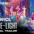 【TWICE官方】油管纪录片TWICE: Seize the Light | Special Trailer 预告