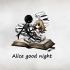 Alice good night（节选）