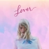 【Taylor Swift】Lover全专伴奏合集