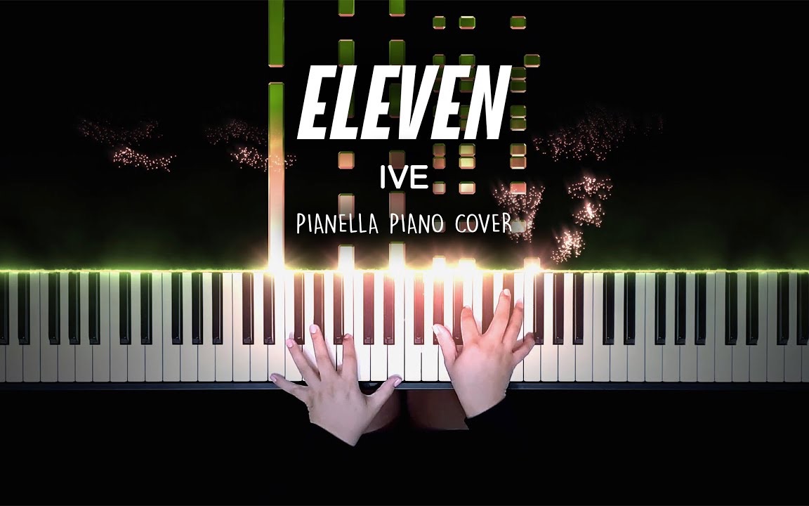 【ive eleven】特效钢琴 pianella piano