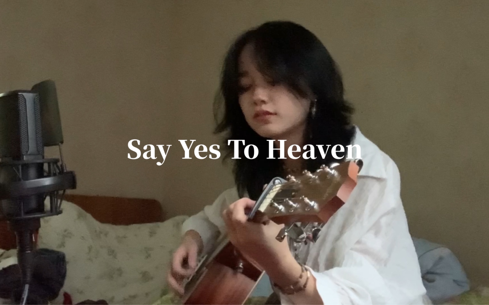 “听完想飞升至天堂”Say Yes To Heaven（cover）