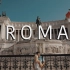 罗马4K风光, 电影级风景短片