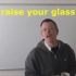 #简单英语表达 687: raise your glass   (Shane老师)