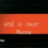 【oc/meme】end is near